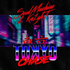 Tokyo Chase (feat Kn1ghT)