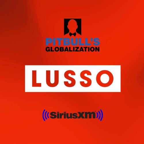 LUSSO's Nightclub | Guest-Mix for GOOD VIBES RADIO on Sirius XM - [aired May 12th, 2023]
