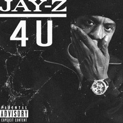 Jay-Z - 4U [December 4th Remix]