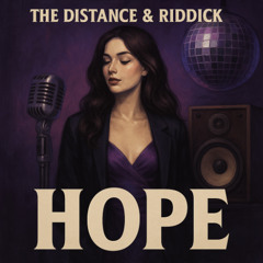The Distance & Riddick - Hope (Official Audio)