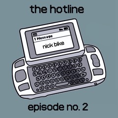 #2. The Hotline (feat. Nick Bike)