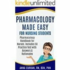 [Download PDF]> Pharmacology Made Easy for Nursing Students: Pharmacology Handbook for Nurses. Inclu