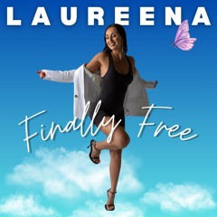Laureena - Finally Free