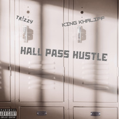 Hall Pass Hustle