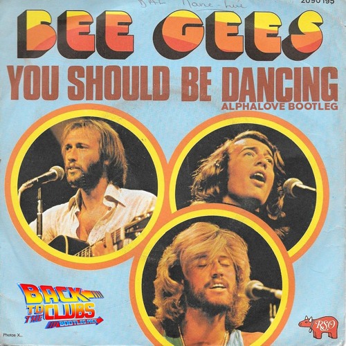 Bee Gees - You Should Be Dancin (Alphalove Bootleg)