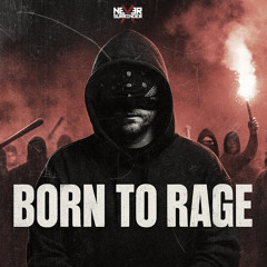 Born to Rage
