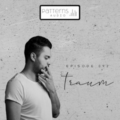 Patterns Audio Episode 092- Traum