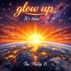 Glow up