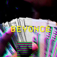 My Beyonce (Kenai x Chrxme) #3monday