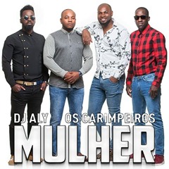 DJ Aly feat. Os Garimpeiros - Mulher