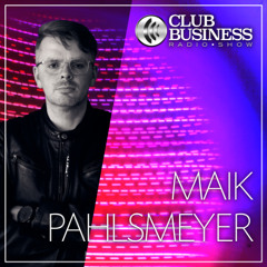 20/25 Melodic House & Techno by Maik Pahlsmeyer live @Club Business Radio Show 16.05.25