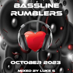 Bassline Rumblers October 2023 (2.1) Mixed By Luke S