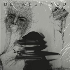 Between You