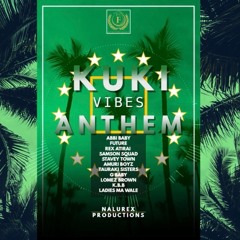 Kuki Vibes Anthem(NaluRex Prod.)
