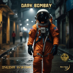 Evgeny Sviridov - Dark Bombay (Episode 52)