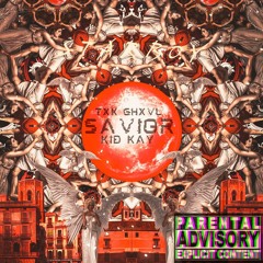 SAVIOR FT. KID KAY (prod. 2kay!)