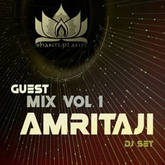 AMRITAJI | Shanti Planti Guest Mixes Vol. 1