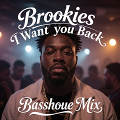I want You Back - Brooksie,s Female Basshouse Mix