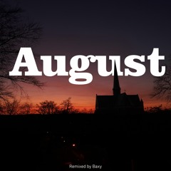 01099 - August (DnB Remix)