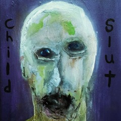 I Was a Child Slut