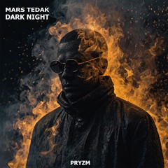 Mars Tedak - Dark Night [PRYZM Waves]