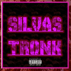 Tronk- Silvas (Produced by Tronk)