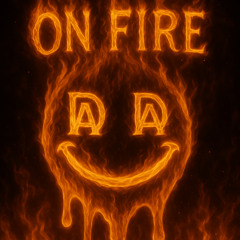 ON FIRE