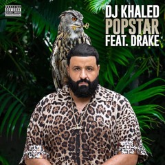 Dj Khaled, Drake - Popstar (Official Audio)