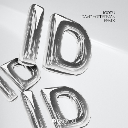 I GOT U (David Hopperman ID by Rivoli Afro House Remix) [FREE DOWNLOAD]