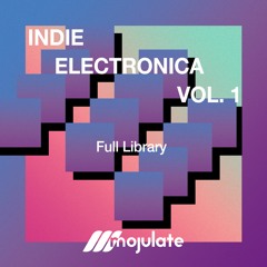 Mojulate | Indie Electronica Vol. 1 Full Library