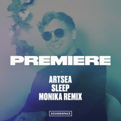 Premiere: Artsea - Sleep (Monika Remix) [Shadowhearts]