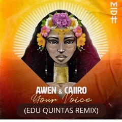 Awen & Caiiro - Your Voice (Edu Quintas Remix)
