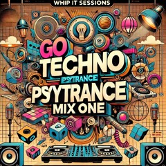 Go Techno Psytrance Mix One 🎧 Dec 2024 🚀 124 BPM ❤️ Whip It 044