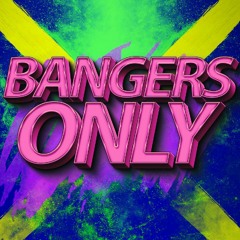 Bangers Only Volume 1 [Re Upload] (Bassline)