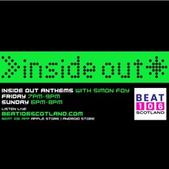 Inside Out Anthems on Beat 106 Scotland with Simon Foy 130123 (Hour 1)