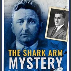 ??pdf^^ 🌟 The Shark Arm Mystery: The Million-To-One Murder (Cold Case Jury)     Kindle Edition [R.