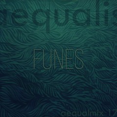 funes // aequalmix #17