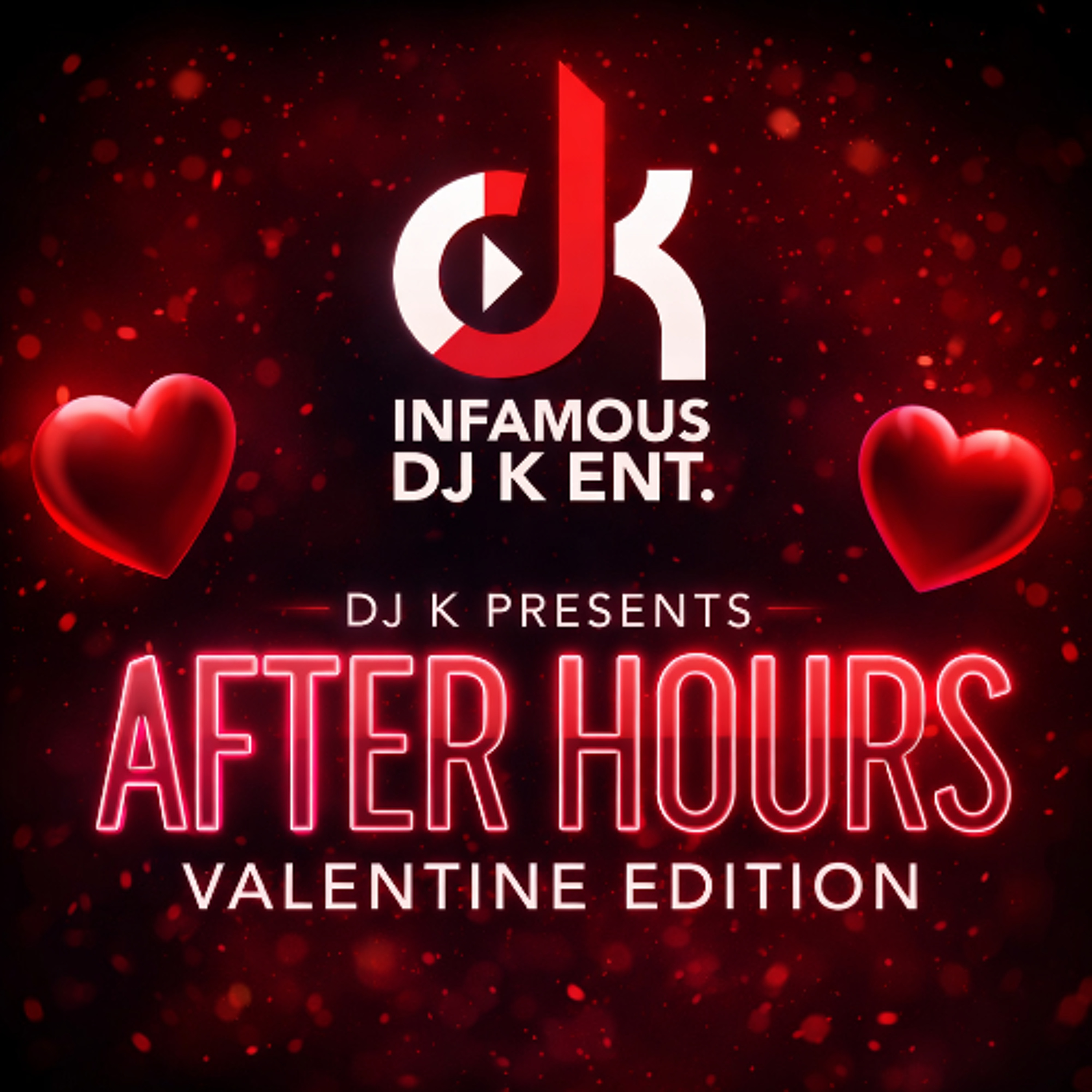 DJ K PRESENTS AFTER HOURS - VALENTINE EDITION MIX '26