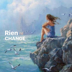 ☽ Rien de change ☾