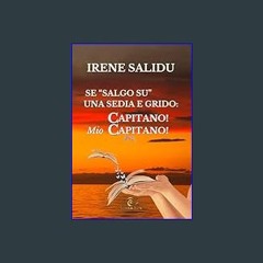 Read^^ 📖 Se “salgo su” una sedia e grido: “Capitano! Mio Capitano!” (Italian Edition)     Kindle E