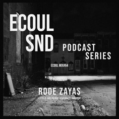 ECOUL SND Podcast Series - Rode Zayas