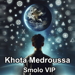 SM X SMOLO VIP - Khota Medroussa (Prod by Hanto)