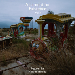 A Lament for Existence/ Nguyen Le / Hesam Inanlou