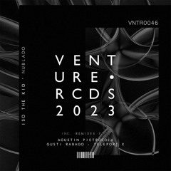 Iso The Kid - Nublado (Teleport - X Remix) [Venture Records]