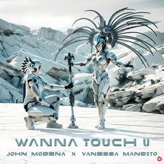 Wanna Touch U