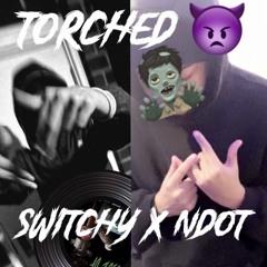 Torched by switchy and ndot
