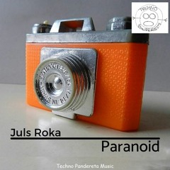 Juls Roka - Paranoid (Original Mix)
