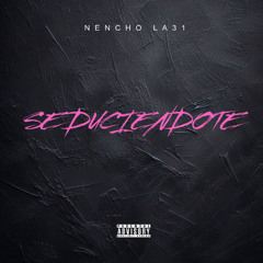 Seduciendote Beat Trap Prod By Nencho la31