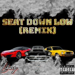 Seat Down Low (Remix)