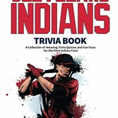 [Get] KINDLE PDF EBOOK EPUB The Ultimate Cleveland Indians Trivia Book: A Collection
